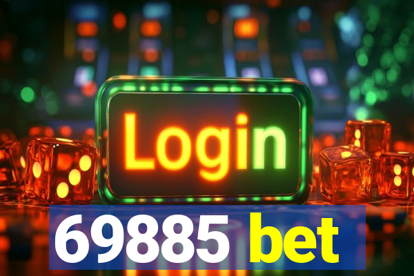 69885 bet